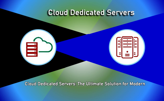 Cloud Dedicated Servers